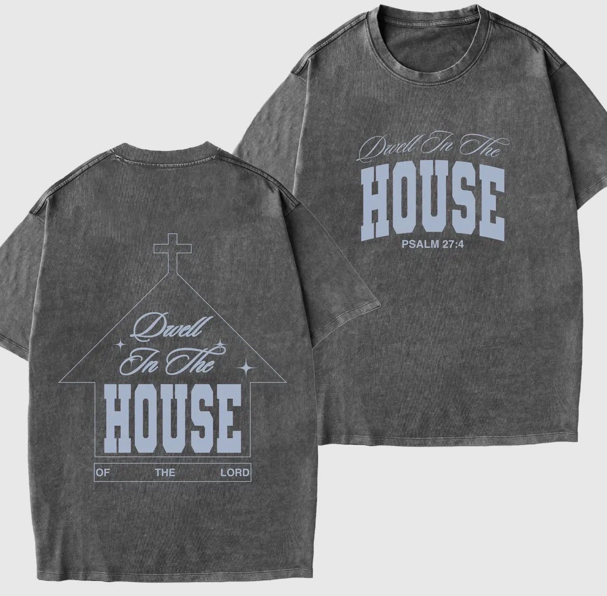 GLO Tee Dwell in the House of the Lord